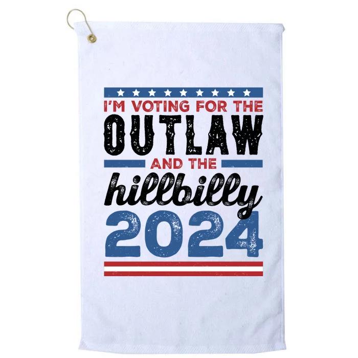 Im Voting For The Outlaw And The Hillbilly 2024 Vintage Election Platinum Collection Golf Towel