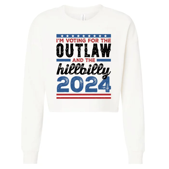 Im Voting For The Outlaw And The Hillbilly 2024 Vintage Election Cropped Pullover Crew