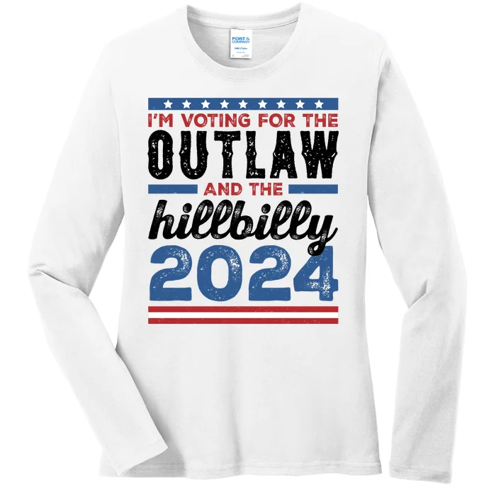 Im Voting For The Outlaw And The Hillbilly 2024 Vintage Election Ladies Long Sleeve Shirt