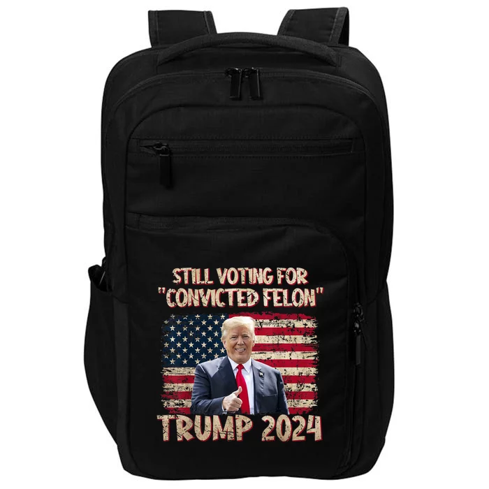 Im Voting For The Nonconvicted Felon Funny Pro Biden 2024 Impact Tech Backpack