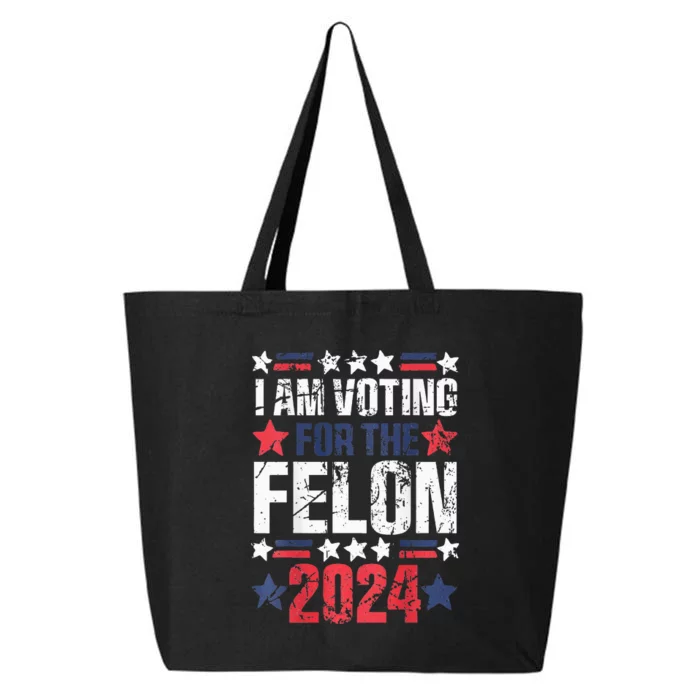 IM Voting For The Convicted Felon Trump 2024 25L Jumbo Tote