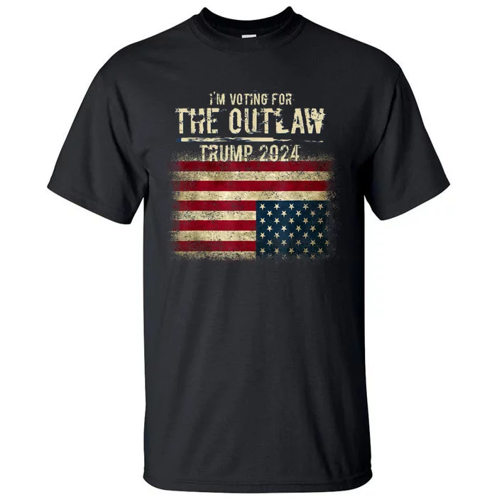 IM Voting For The Outlaw Trump 2024 Upsidedown Flag Tall T-Shirt