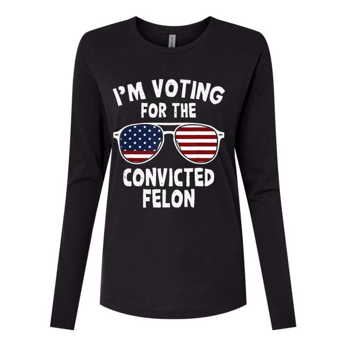 IM Voting For The Convicted Felon Womens Cotton Relaxed Long Sleeve T-Shirt