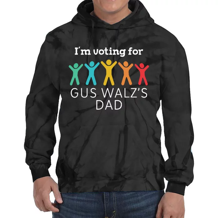 Im Voting For Gus Walz Dad Harris Walz 2024 Tie Dye Hoodie