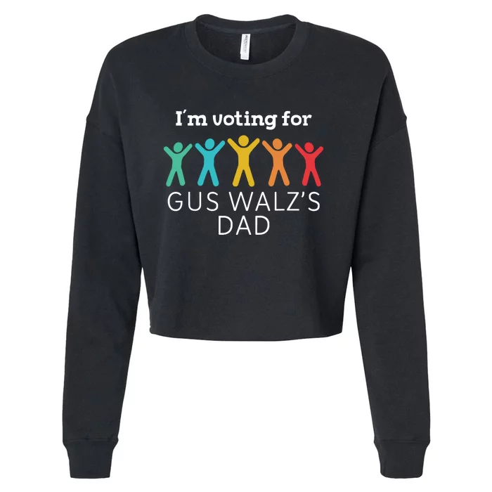 Im Voting For Gus Walz Dad Harris Walz 2024 Cropped Pullover Crew