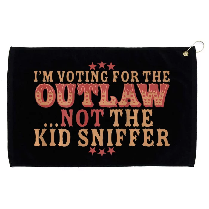 Im Voting For The Outlaw Not The Sniffer Grommeted Golf Towel