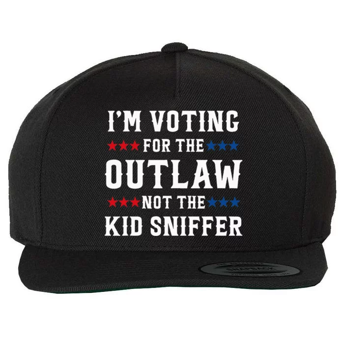 IM Voting For The Outlaw Not The Sniffer Wool Snapback Cap