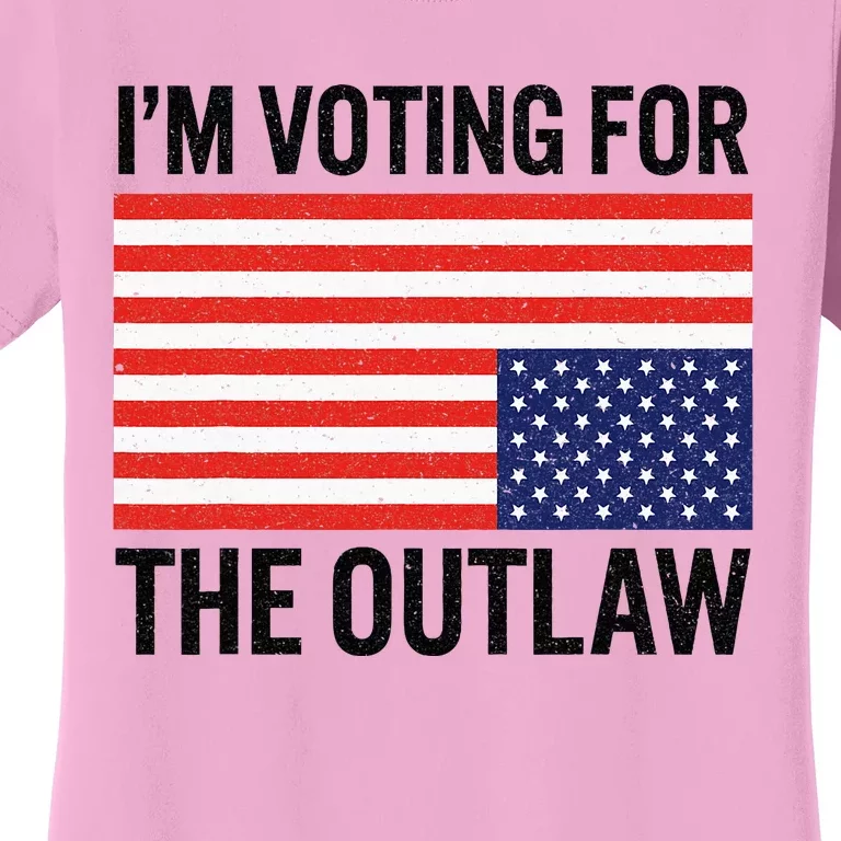 IM Voting For The Outlaw Women's T-Shirt