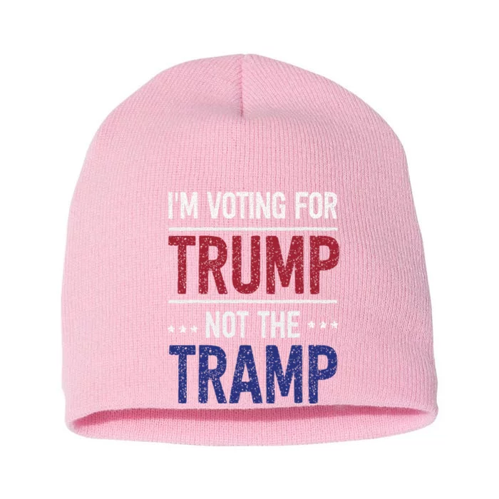 IM Voting For Trump Not The Tramp Short Acrylic Beanie