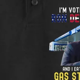 I’m Voting For Ron Desantis And I Eat At The Gas Station Dry Zone Grid Performance Polo