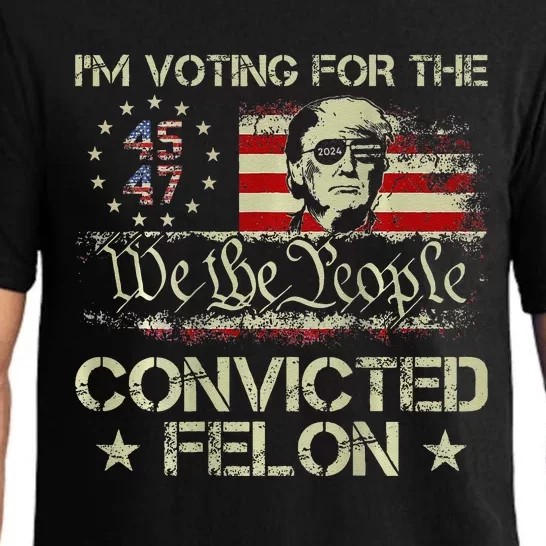 IM Voting For Convicted Felon Trump 45 47 Usa Flag Pajama Set