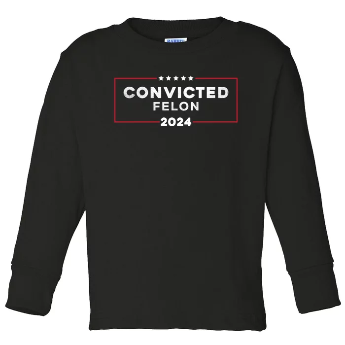 IM Voting For The Convicted Felon 2024 Toddler Long Sleeve Shirt