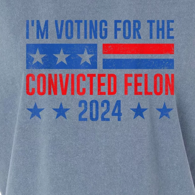 Im Voting For The Convicted Felon Trump Convicted Felon 2024 Garment-Dyed Women's Muscle Tee