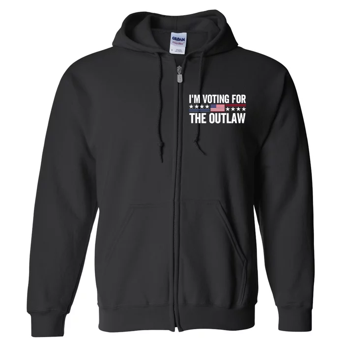 IM Voting For The Outlaw 2024 Full Zip Hoodie