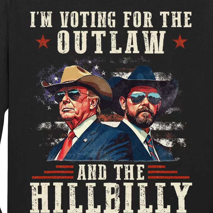 IM Voting For The Outlaw And The Hillbilly Trump Vance 2024 Gift Tall Long Sleeve T-Shirt