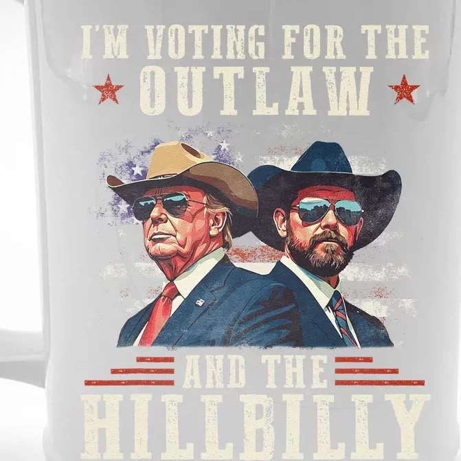 IM Voting For The Outlaw And The Hillbilly Trump Vance 2024 Gift Front & Back Beer Stein