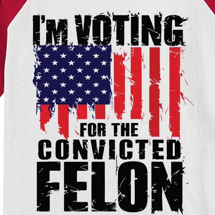 Im Voting For The Convicted Felon Funny Pro Trump 2024 Kids Colorblock Raglan Jersey