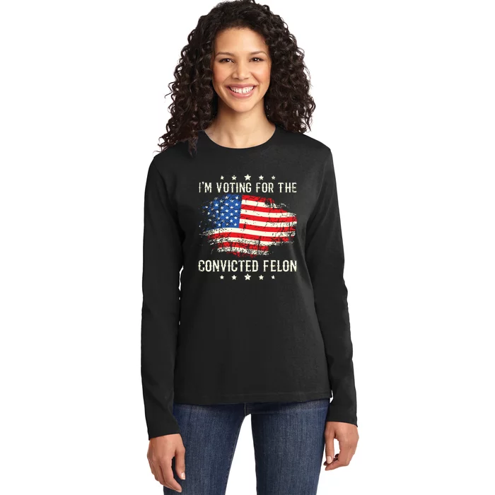 Im Voting For The Convicted Felon Funny Retro American Flag Ladies Long Sleeve Shirt