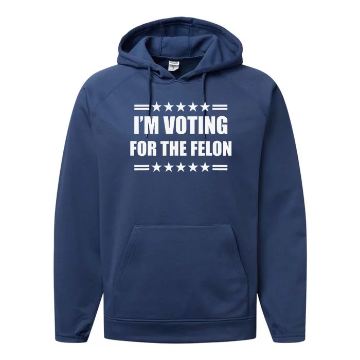 IM Voting For A Felon Performance Fleece Hoodie