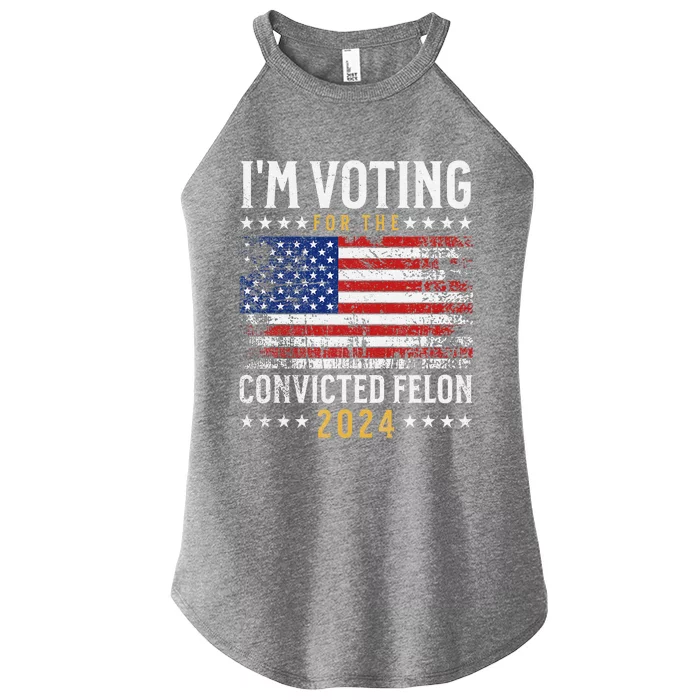 IM Voting Felon 2024 Voting For Felon S IM Voting Felon Women’s Perfect Tri Rocker Tank