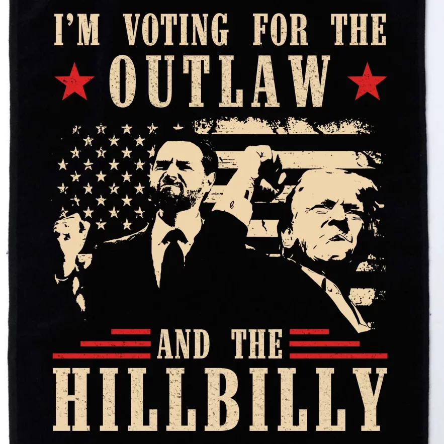 Im Voting For The Outlaw And The Hillbilly Trump Vance 2024 Usa Election Platinum Collection Golf Towel