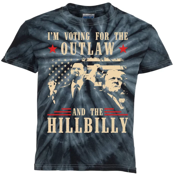 Im Voting For The Outlaw And The Hillbilly Trump Vance 2024 Usa Election Kids Tie-Dye T-Shirt