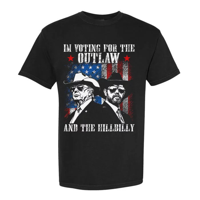 IM Voting For The Outlaw And The Hillbilly Trump Vance 2024 Garment-Dyed Heavyweight T-Shirt