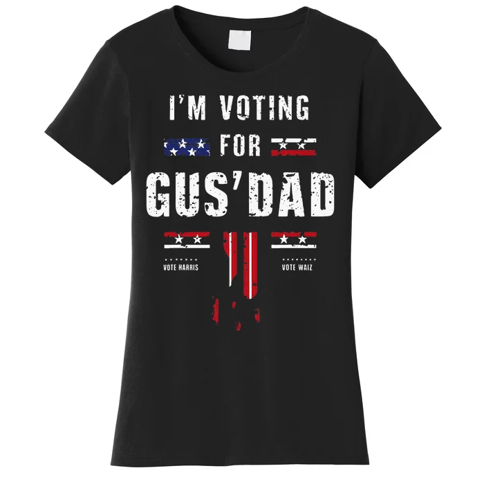 IM Voting For Gus Dad Women's T-Shirt