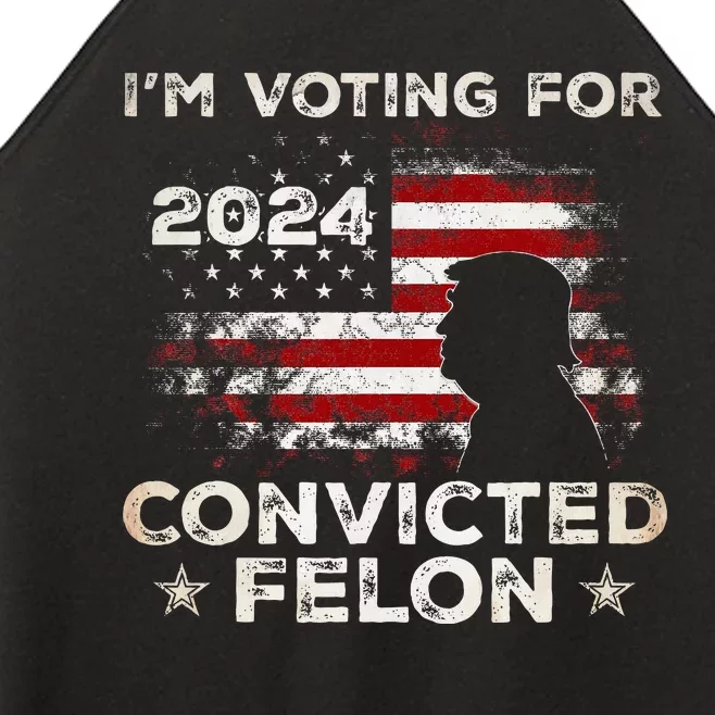 IM Voting For A Felon In 2024 Us Flag Convicted Felon Women’s Perfect Tri Rocker Tank