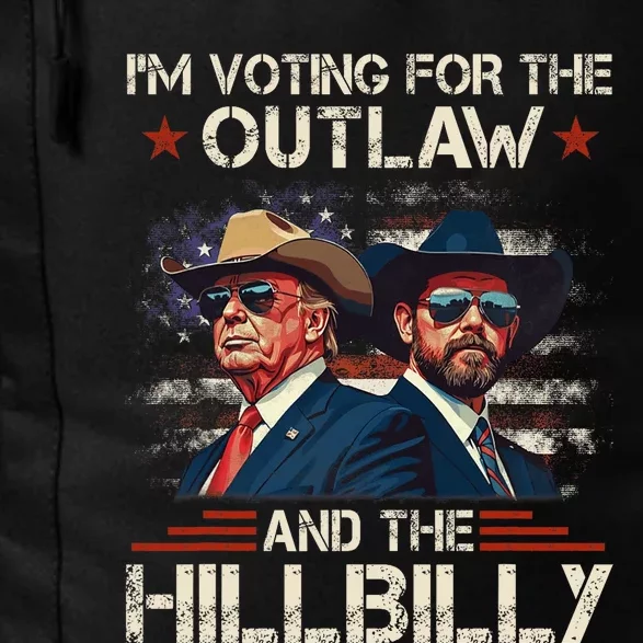 IM Voting For The Outlaw And The Hillbilly Trump Vance 2024 Daily Commute Backpack