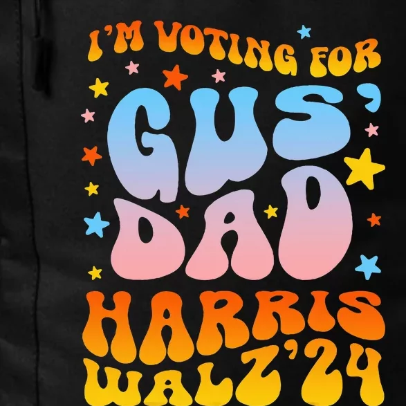 IM Voting For Gus Dad Vote Harris Walz 2024 Daily Commute Backpack