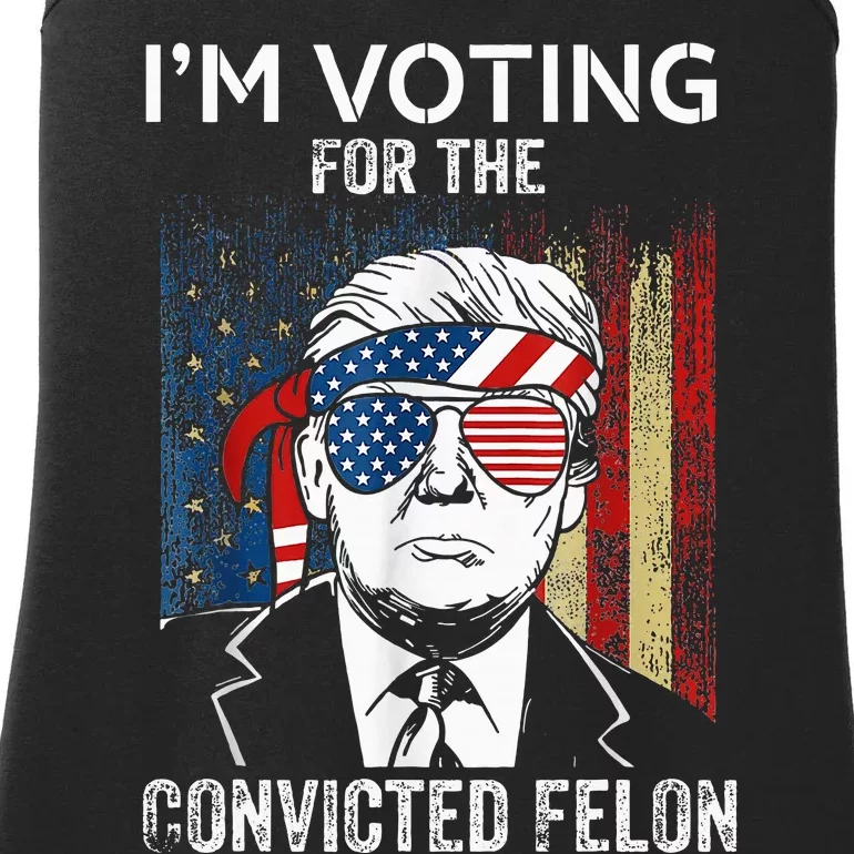 IM Voting For The Convicted Felon Funny Trump 2024 Ladies Essential Tank