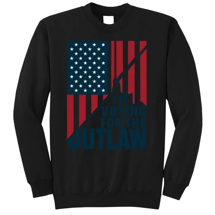 IM Voting For The Outlaw Patriotic Graphic Tall Sweatshirt