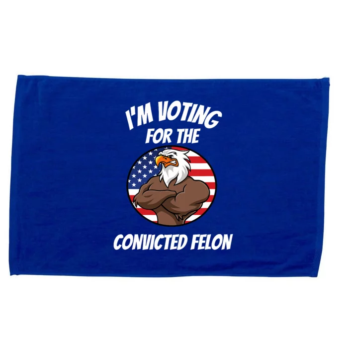 IM Voting For The Convicted Felon Eagle American Flag Microfiber Hand Towel