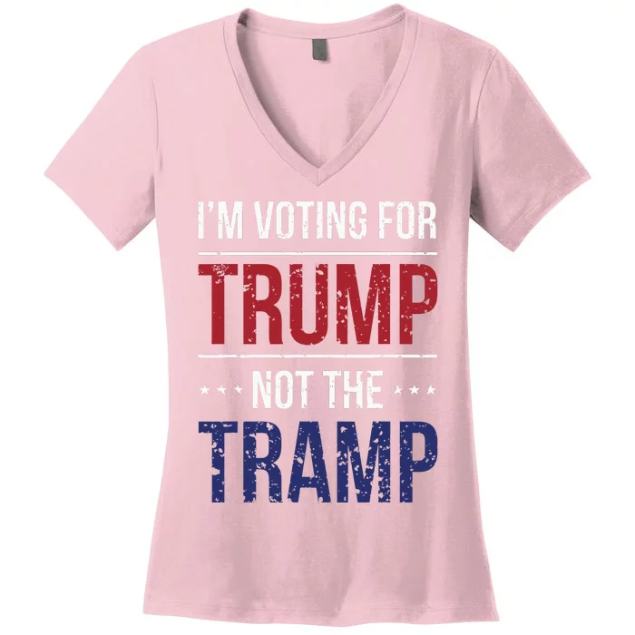 IM Voting For Trump Not The Tramp Women's V-Neck T-Shirt