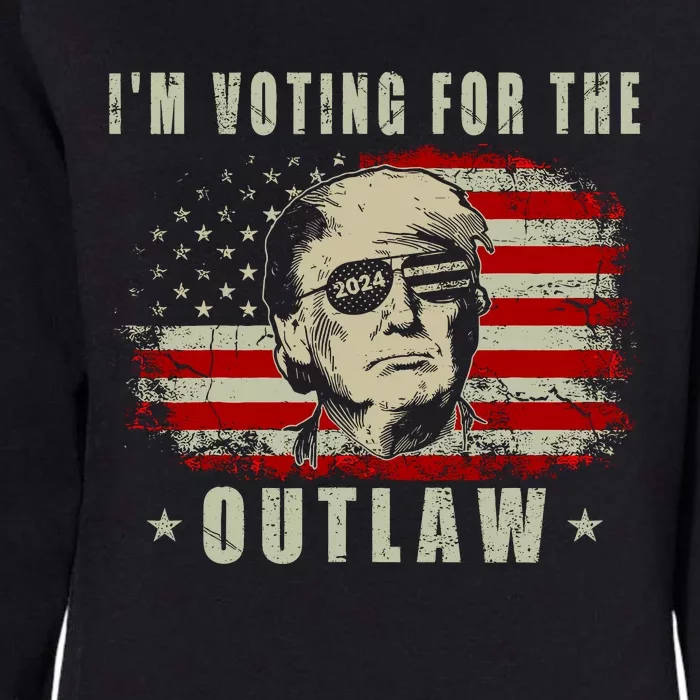 IM Voting For The Outlaw 2024 Funny Trump Womens California Wash Sweatshirt