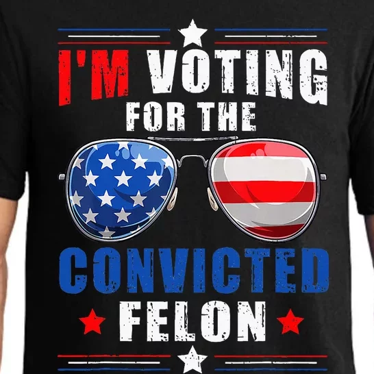 IM Voting For The Convicted Felon Pajama Set