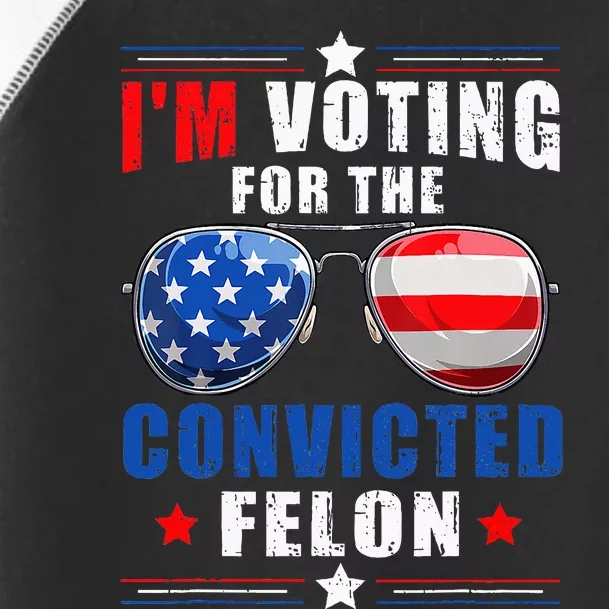 IM Voting For The Convicted Felon Toddler Fine Jersey T-Shirt