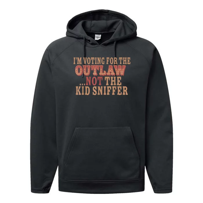 Im Voting For The Outlaw Not The Ki D Sniffer Performance Fleece Hoodie