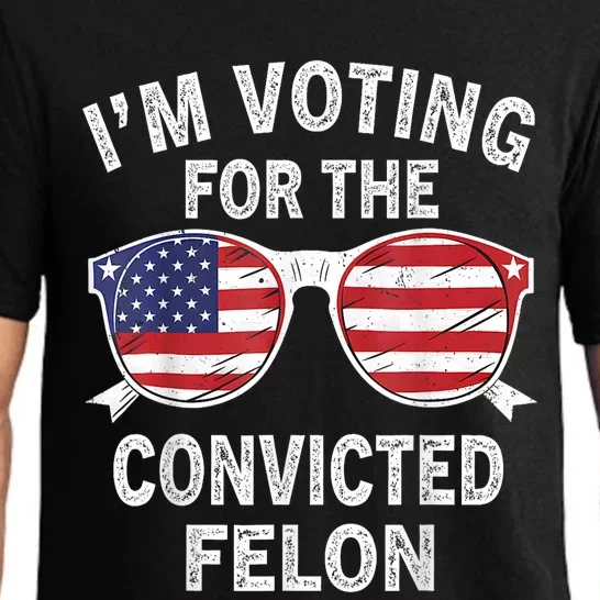 Im Voting For The Convicted Felon Funny Pro Trump 2024 Pajama Set