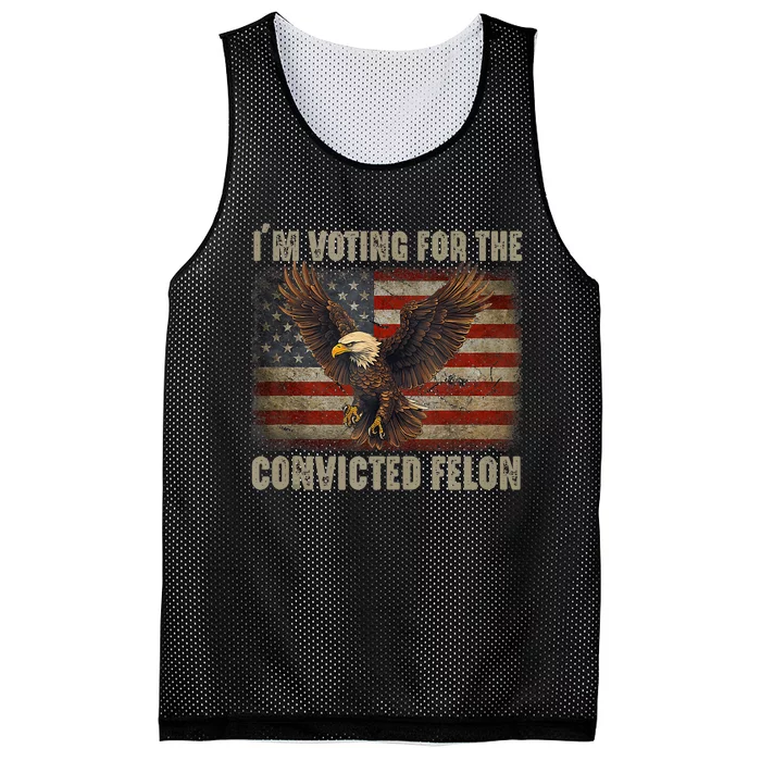 IM Voting For The Convicted Felon Eagle Usa Flag Pro Trump Mesh Reversible Basketball Jersey Tank