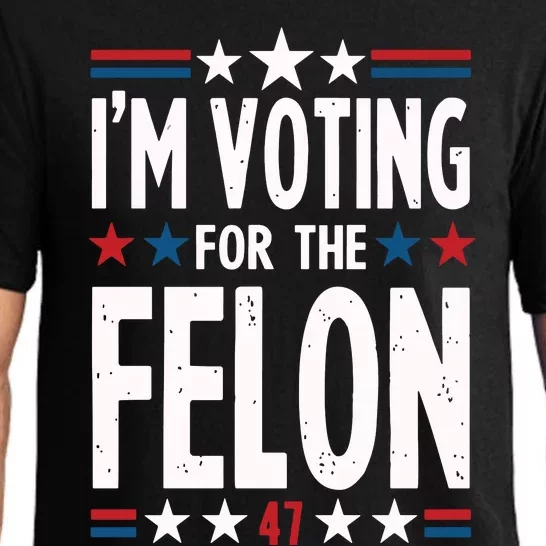 IM Voting For The Felon Trump For President 2024 Pajama Set