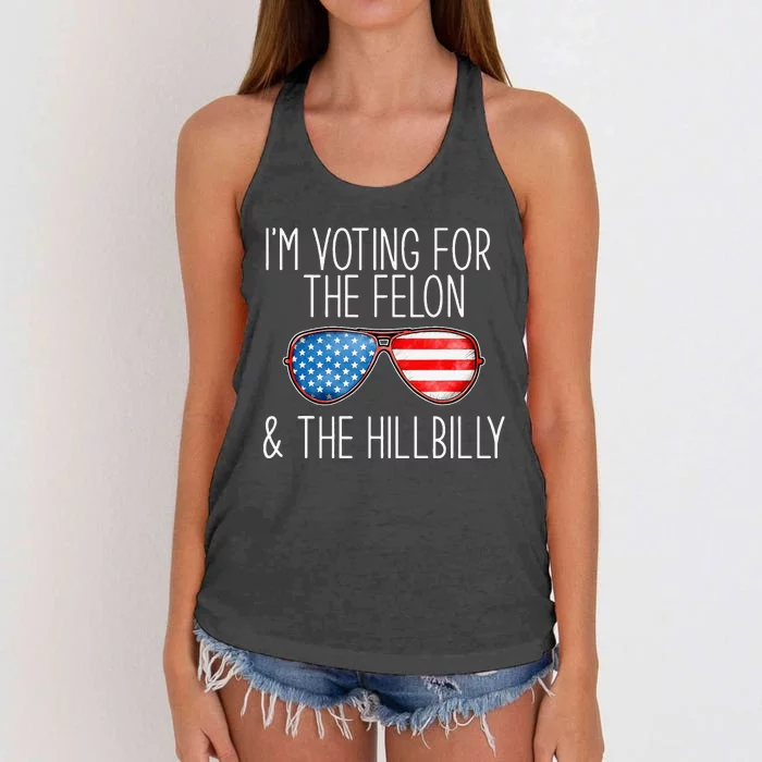 IM Voting For The Felon & The Hillbilly 2024 Pro Trump Meme Women's Knotted Racerback Tank