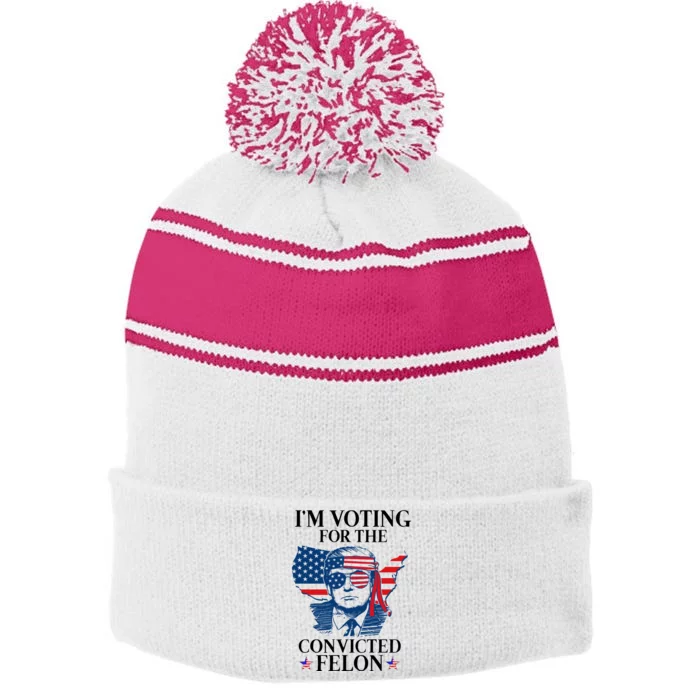 Im Voting For The Convicted Felon Funny Pro Trump 2024 Stripe Pom Pom Beanie