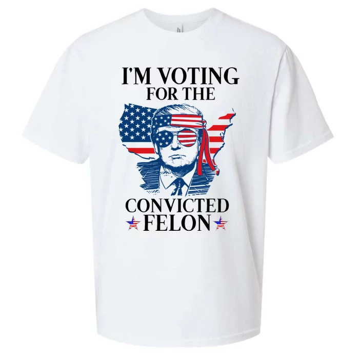 Im Voting For The Convicted Felon Funny Pro Trump 2024 Sueded Cloud Jersey T-Shirt