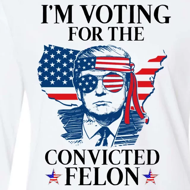 Im Voting For The Convicted Felon Funny Pro Trump 2024 Womens Cotton Relaxed Long Sleeve T-Shirt