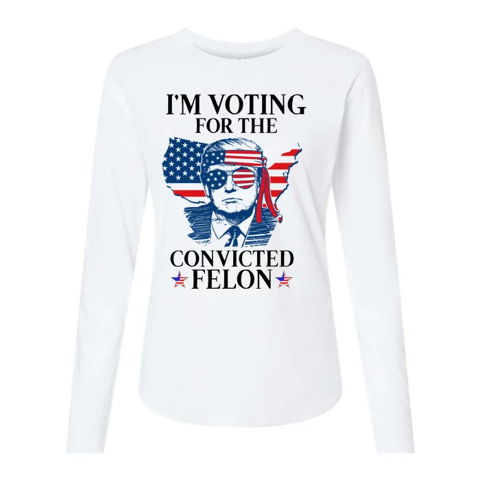 Im Voting For The Convicted Felon Funny Pro Trump 2024 Womens Cotton Relaxed Long Sleeve T-Shirt