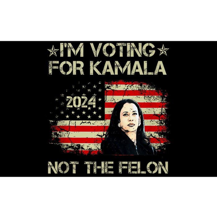 Im Voting For Kamala Harris 2024 Not The Felon Us Flag Bumper Sticker