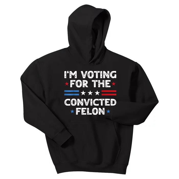 IM Voting For The Convicted Felon Funny 2024 Kids Hoodie