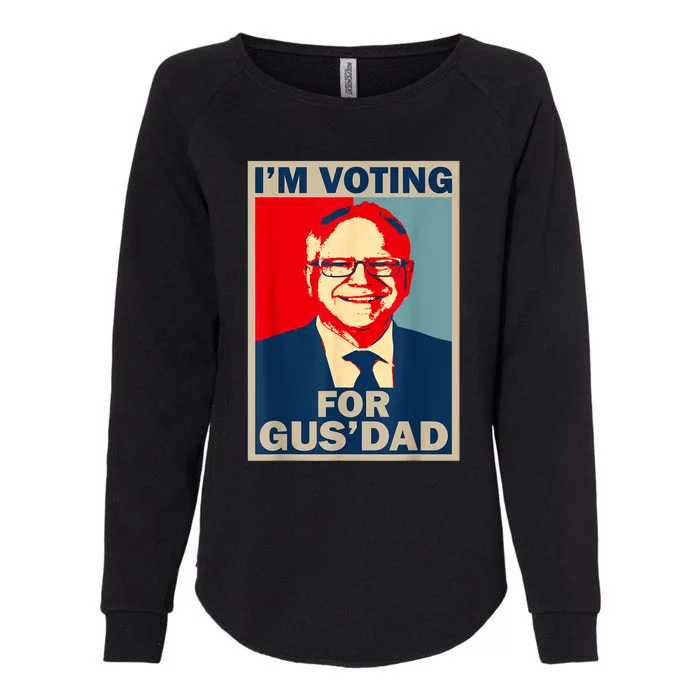 IM Voting For Gus Dad Vote Tim Walz 2024 Womens California Wash Sweatshirt